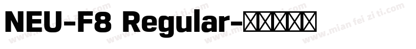 NEU-F8 Regular字体转换
